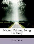 Medical Politics, Being the Essay
