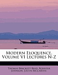 Modern Eloquence, Volume VI Lectures N-Z
