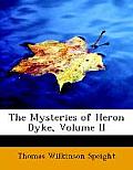 The Mysteries of Heron Dyke, Volume II