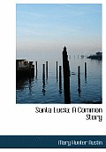Santa Lucia A Common Story Large Print Edition