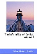 The Infirmities of Genius, Volume II