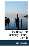The History of Tandridge Priory, Surrey