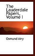 The Lauderdale Papers, Volume I