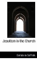 Jesuitism in the Church