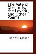 The Vale of Obscurity, the Lavant, and Other Poems