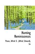 Hunting Reminiscences