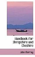 Handbook for Shropshire and Cheshire
