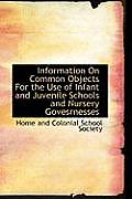 Information on Common Objects for the Use of Infant and Juvenile Schools and Nursery Govesrnesses