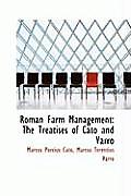 Roman Farm Management: The Treatises of Cato and Varro