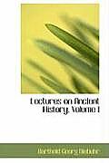 Lectures on Ancient History, Volume I