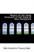 Report of the State Treasurer of the State of New Hampshire