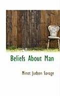 Beliefs about Man
