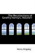 The Recollections of Geoffry Hamlyn, Volume I