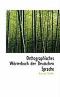 Orthographisches Worterbuch Der Deutschen Sprache
