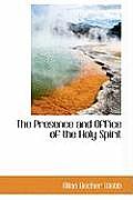 The Presence and Office of the Holy Spirit