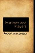 Pastimes and Players