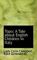 Topo: A Tale about English Children in Italy