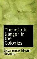 The Asiatic Danger in the Colonies
