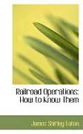 Railroad Operations: How to Know Them