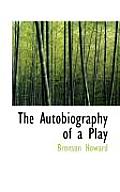 The Autobiography of a Play