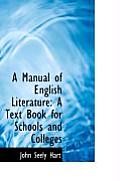 A Manual of English Literature: A Text Book for Schools and Colleges