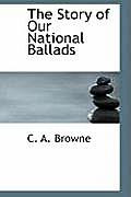 The Story of Our National Ballads