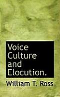 Voice Culture and Elocution.