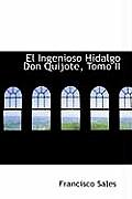 El Ingenioso Hidalgo Don Quijote, Tomo II