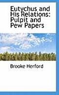 Eutychus and His Relations: Pulpit and Pew Papers