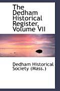 The Dedham Historical Register, Volume VII