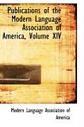 Publications of the Modern Language Association of America, Volume XIV