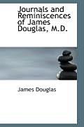 Journals and Reminiscences of James Douglas, M.D.