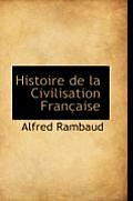 Histoire de La Civilisation Francaise