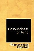 Unsoundness of Mind