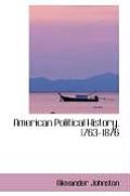 American Political History, 1763-1876