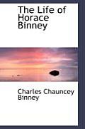 The Life of Horace Binney