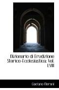 Dizionario Di Erudizione Storico-Ecclesiastica: Vol. LVIII