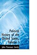 Political History of the United States, Volume I