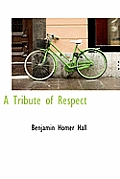 A Tribute of Respect