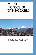 Hidden Heroes of the Rockies