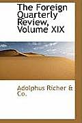 The Foreign Quarterly Review, Volume XIX