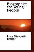 Biographies for Young People