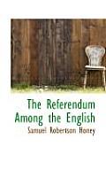 The Referendum Among the English