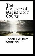 The Practice of Magistrates' Courts