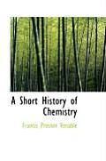 A Short History of Chemistry