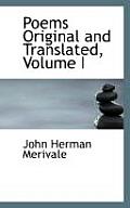 Poems Original and Translated, Volume I