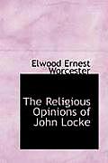 The Religious Opinions of John Locke