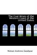 The Coal Mines of the Western Coast of the United States