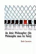 An Attic Philosopher (Un Philosophe Sous Les Toits)