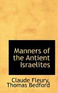 Manners of the Antient Israelites